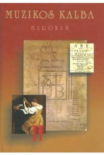 Muzikos kalba, II knyga. Barokas | Gražina Daunoravičienė