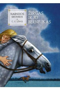 Narnijos kronikos 3. Žirgas ir jo berniukas | C. S. Lewis