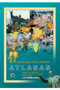 Naujausiųjų laikų istorijos atlasas, 10 klasei | Arūnas Latišenka, Karolis Mickevičius, Živilė Tamkutonytė-Mikailienė