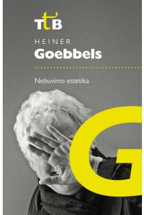 Nebuvimo estetika | Heiner Goebbels
