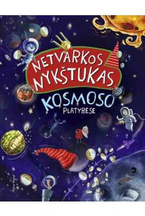 Netvarkos Nykštukas Kosmoso platybėse | Lina Matiukaitė