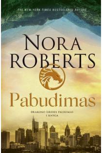 Pabudimas („Drakono širdies palikimas“, 1-oji knyga) | Nora Roberts