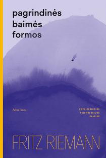 Pagrindinės baimės formos | Fritz Riemann