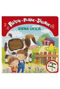 Paliesk, pajusk, išgirsk. Diena ūkyje | 