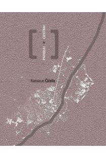 Paribiai ir centrai | Ramūnas Čičelis