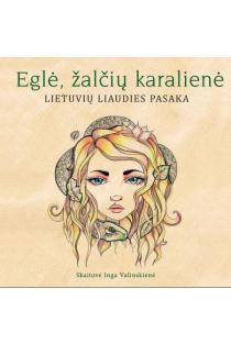 Eglė žalčių karalienė (CD) | Skaito Inga Valinskienė