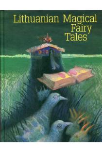 Lithuanian Magical Fairy Tales | Bronislava Kerbelytė