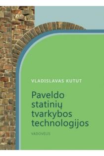 Paveldo statinių tvarkybos technologijos | Vladislavas Kutut