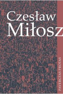Pavergtas protas | Česlovas Milošas (Czeslaw Milosz)