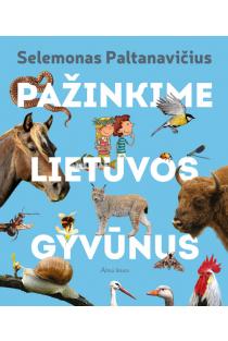 Pažinkime Lietuvos gyvūnus | Selemonas Paltanavičius