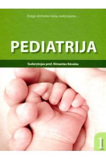 Pediatrija, 1 dalis | Rimantas Kėvalas