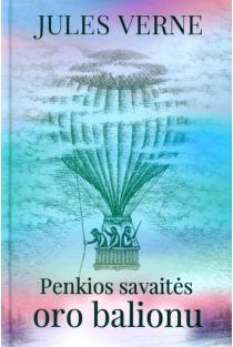Penkios savaitės oro balionu | Žiulis Vernas (Jules Verne)