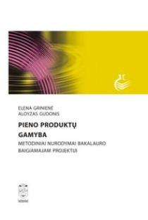 Pieno produktų gamyba | Elena Grinienė, Aloyzas Gudonis
