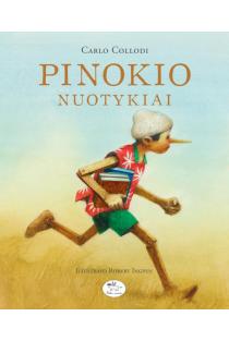 Pinokio nuotykiai: medinuko istorija | Carlo Collodi