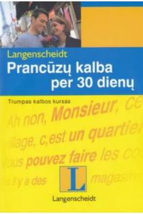 Prancūzų kalba per 30 dienų (su CD) | Micheline Funke