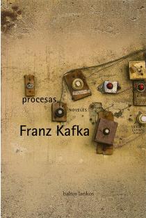 Procesas. Novelės | Francas Kafka (Franz Kafka)