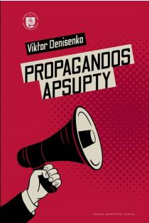 Propagandos apsupty | Viktor Denisenko