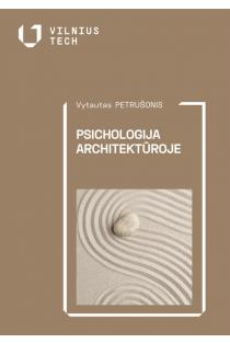 Psichologija architektūroje | Vytautas Petrušonis