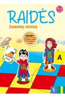 Raidės. Žaidimų knyga. 4-6 metų vaikams | Sonata Stoškuvienė