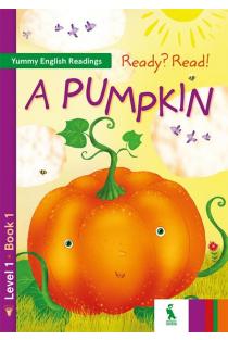 Ready? Read! A pumpkin | Nomeda Sabeckienė, Vaida Maksvytienė, Virginija Rupainienė