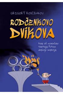 Rodčenkovo dvikova (knyga su defektais) | Grigory Rodčenkov