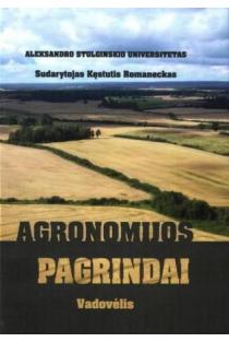 Agronomijos pagrindai | Sud. Kęstutis Romaneckas
