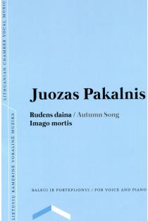 Rudens daina | Autumn Song. Imago mortis | Juozas Pakalnis