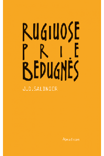 Rugiuose prie bedugnės | Dž. D. Selindžeris (J. D. Salinger)