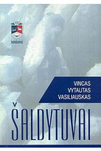 Šaldytuvai | Vincas Vytautas Vasiliauskas