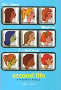 Second Life. Gyvenimas tinkle | Stanislava Nikolova Čiurinskienė