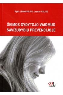 Šeimos gydytojo vaidmuo savižudybių prevencijoje | Rytis Leonavičius, Leonas Valius