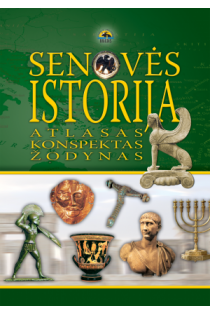 Senovės istorija. Atlasas, konspektas, žodynas | Antanas Meištas, Arūnas Latišenka