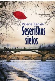 Seseriškos sielos | Valerie Zenatti