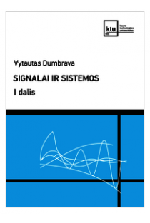 Signalai ir sistemos, I d. | Vytautas Dumbrava
