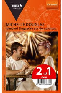 Įsimylėti Singapūre per dvi savaites (Karamelė) (2 už 1 kainą) | Michelle Douglas