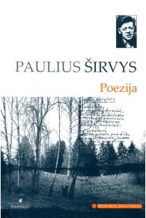 P. Širvys. Poezija (Mokinio skaitiniai) | Paulius Širvys