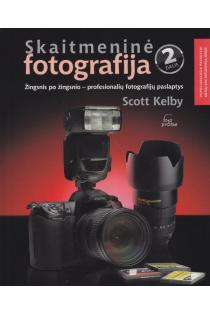 Skaitmeninė fotografija, 2 dalis (knyga su defektais) | Scott Kelby