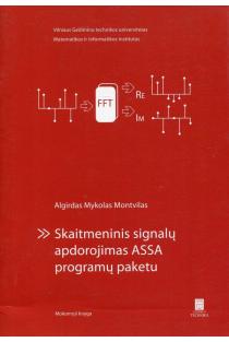 Skaitmeninis signalų apdorojimas ASSA programų paketu | Algirdas Mykolas Montvilas