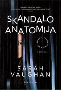 Skandalo anatomija (knyga su defektais) | Sarah Vaughan