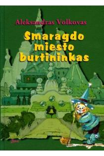 Smaragdo miesto burtininkas | Aleksandras Volkovas