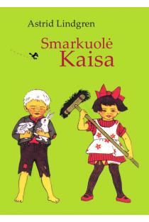 Smarkuolė Kaisa | Astrid Lindgren