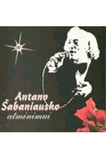 Puokštė dainų A. Šabaniausko atminimui (CD) | 