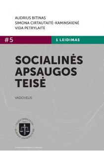 Socialinės apsaugos teisė | Audrius Bitinas, Simona Cirtautaitė-Kaminskienė, Vida Petrylaitė