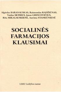 Socialinės farmacijos klausimai | Algirdas Baranauskas, Raimondas Radžiūnas, Vaidas Skyrius