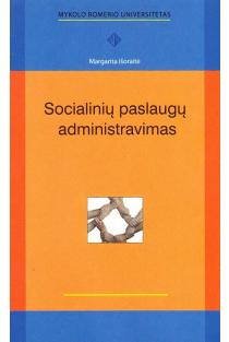 Socialinių paslaugų administravimas | Margarita Išoraitė