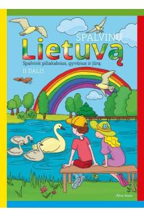 Spalvinu Lietuvą. Spalvinimo knygelė, 2 dalis | 