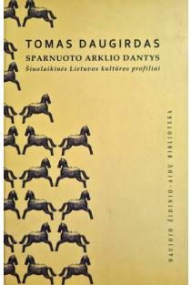 Sparnuoto arklio dantys (knyga su defektais) | Tomas Daugirdas