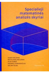 Specialieji matematinės analizės skyriai | Igoris Belovas, Mečislavas Meilūnas, Olga Suboč ir kt.
