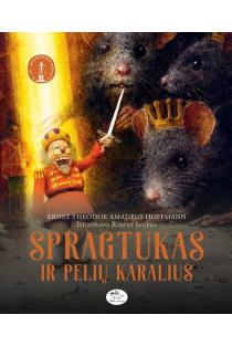 Spragtukas ir pelių karalius | Ernst Theodor Amadeus Hoffmann