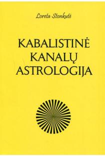 Kabalistinė kanalų astrologija | Loreta Stonkutė